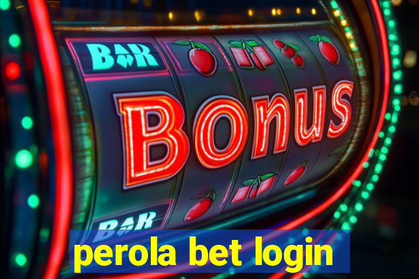 perola bet login